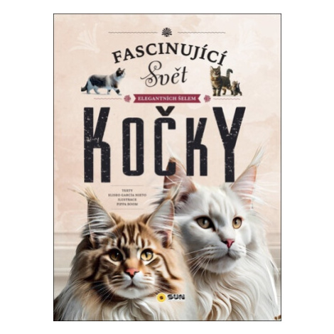Kočky - fascinující svět elegantních šelem - Eliseo García Nieto SUN