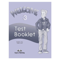 Welcome 3 Test Booklet Express Publishing