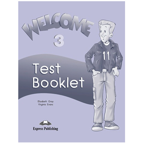 Welcome 3 Test Booklet Express Publishing