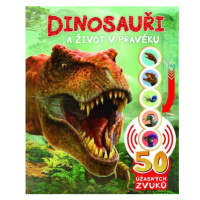 Dinosauři a život v pravěku - 50 úžasných zvuků