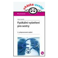 Fyzikální vyšetření pro sestry - Marie Nejedlá