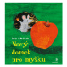 Nový domek pro myšku - Petr Horáček