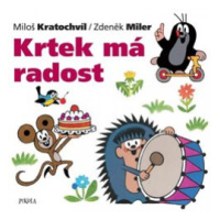 Krtek má radost - Zdeněk Miler, Miloš Kratochvíl