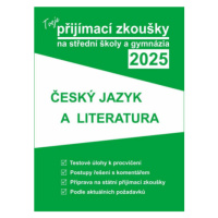 Tvoje přijímací zkoušky 2025 na střední školy a gymnázia: Český jazyk a literatura