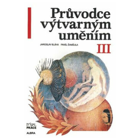 Průvodce výtvarným uměním 3 - Pavel Šamšula