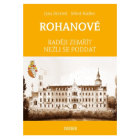 ROHANOVÉ - Raději zemřít nežli se poddat Euromedia Group, a.s.