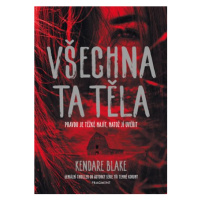 Všechna ta těla  | Pavla Kubešová, Kendare Blake