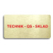 Accept Piktogram "TECHNIK - QS - SKLAD" (160 × 80 mm) (zlatá tabulka - barevný tisk bez rámečku)