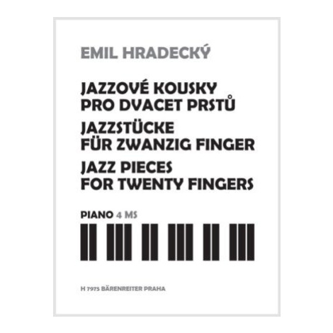 Jazzové kousky pro dvacet prstů - Emil Hradecký Bärenreiter