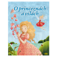 O princeznách a vílách