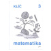 Matematika 3.r. - Klíč s výsledky úloh k učebnici - Blažková R. a kol.