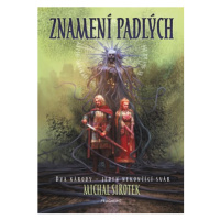 Znamení Padlých  | Michal Sirotek, Michal Řezníček