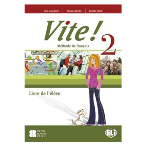 Vite! 2 Livre de l´éleve - Kolektiv autorů Eli