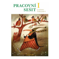 Pracovní sešit k Českému jazyku 4, 1. díl - Hana Staudková, Miroslava Horáčková