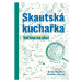 Skautská kuchařka (Vaříme na cestách) - kniha z kategorie Kuchařky