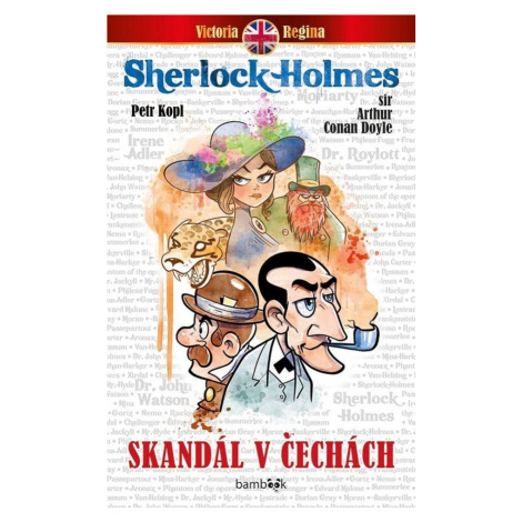 Skandál v Čechách - Petr Kopl; Sir Arthur Conan Doyle GRADA