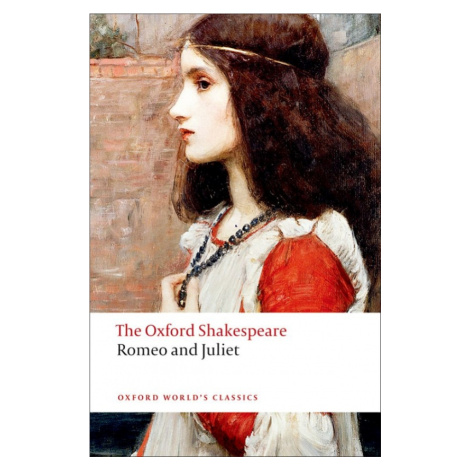 Oxford World´s Classics Romeo and Juliet Oxford University Press