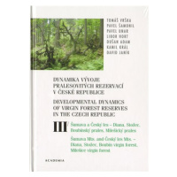 Dynamika vývoje pralesovitých rezervací v České republice III. - Tomáš Vrška
