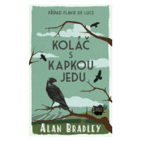 Koláč s kapkou jedu - Alan Bradley