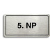 Accept Piktogram "5. NP" (160 × 80 mm) (stříbrná tabulka - černý tisk)