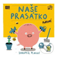 Naše prasátko podruhé - Jaromír Plachý (ilustrátor) - kniha z kategorie Pro děti