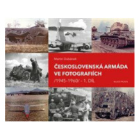 Československá armáda ve fotografiích - Martin Dubánek
