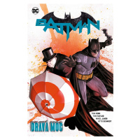 Batman - Dravá moc - Tom King