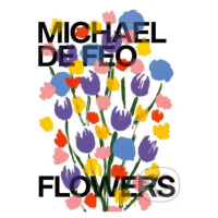 Flowers - Michael De Feo - kniha z kategorie Naučné knihy