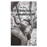 Jiří Dědeček - pohyblivý cíl