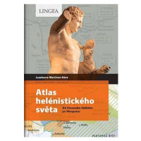 Atlas helénistického světa - Od Alexandra Velikého po Kleopatru LINGEA s.r.o.