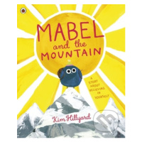 Mabel and the Mountain (A story about believing in yourself) - kniha z kategorie Pohádky