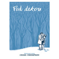 Pod dekou - Craig Thompson