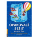 Opakovací sešit pro 1.třídu-ČJ,Mat,Prvouka - Vlaďka Gregorková Vicjanová