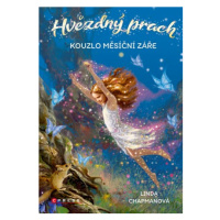 Hvězdný prach: Kouzlo měsíční záře | Mel Grant, Linda Chapmanová, Biz Hull