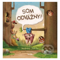 Som odvážny - Anya Damiron, Pablo Pino (ilustrátor) - kniha z kategorie Beletrie pro děti