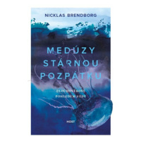 Medúzy stárnou pozpátku - Dlouhověkost pohledem vědy - Nicklas Brendborg