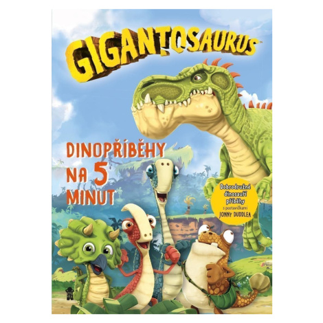 Gigantosaurus: Dinopříběhy na 5 minut PIKOLA