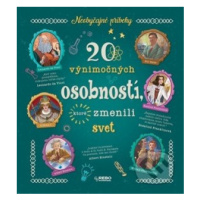 20 výnimočných osobností, ktoré zmenili svet (Neobyčajné príbehy) - kniha z kategorie Naučné kni