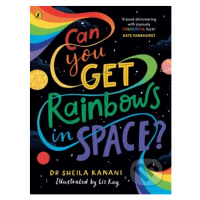 Can You Get Rainbows in Space? (A Colourful Compendium of Space and Science) - kniha z kategorie