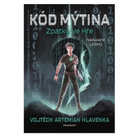 Kód Mýtina - Zpátky ve Hře  Fragment