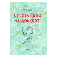 S flétničkou na koncert