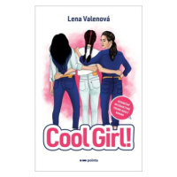 Cool Girl! - Lena Valenová