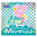 Peppa Pig: Peppa the Mermaid - kniha z kategorie Pohádky