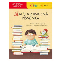 Čteme sami – genetická metoda - Matěj a ztracená písmenka | Lenka Hoštičková, Lucia Derčalíková