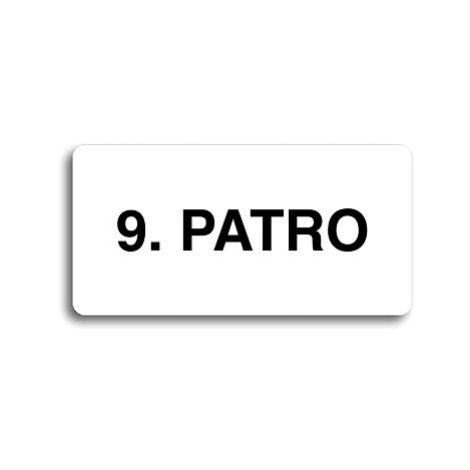 Accept Piktogram "9. PATRO" (160 × 80 mm) (bílá tabulka - černý tisk bez rámečku)