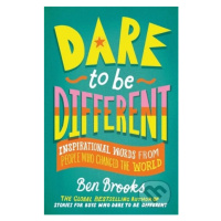 Dare to be Different (Inspirational Words from People Who Changed the World) - kniha z kategorie