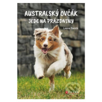 Australský ovčák jede na prázdniny - Leona Tomšů, Aneta Knoppová (ilustrátor) - kniha z kategori