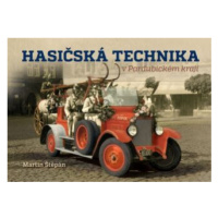 Hasičská technika v Pardubickém kraji - Štěpán Martin