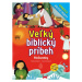 Veľký biblický príbeh (Vymaľuj si biblické príbehy) - kniha z kategorie Omalovánky