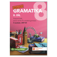 Anglická gramatika 8 - 2. díl TAKTIK International, s.r.o